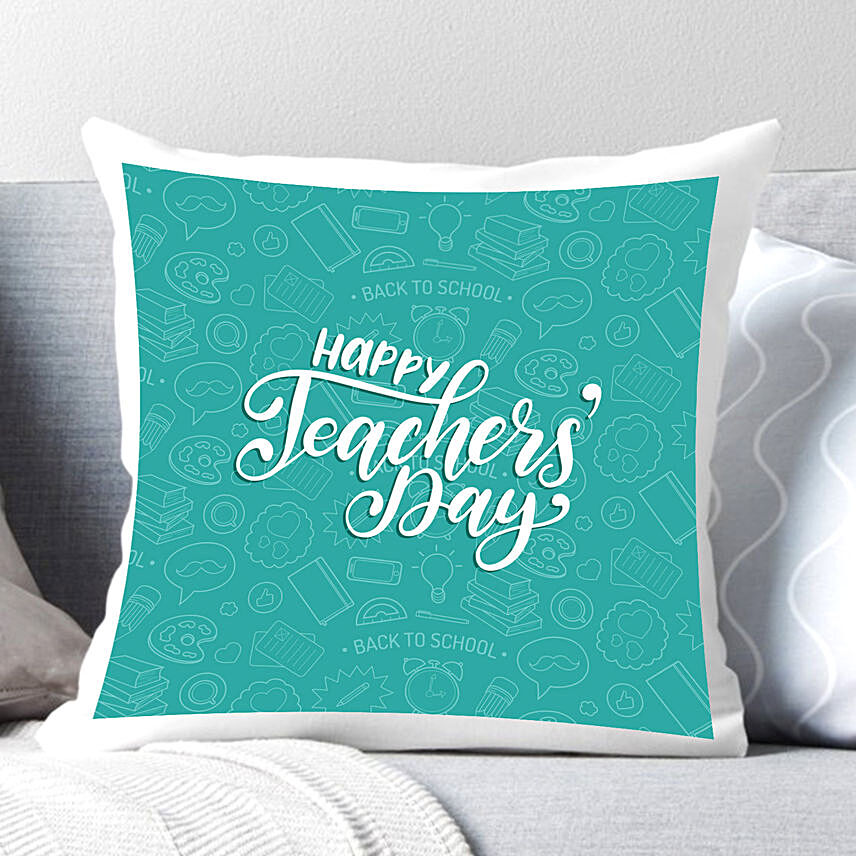 Happy Teachers Day Blue Cushion: Customised Gifts For Teachers Day 