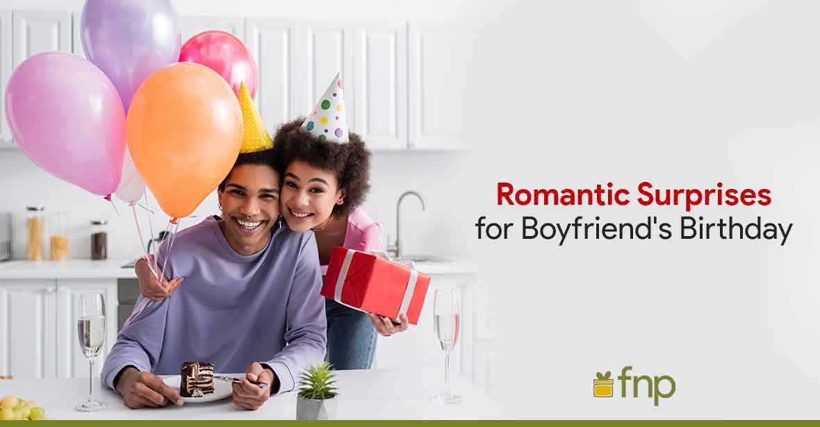 romantic surprises for boyfriend birthday