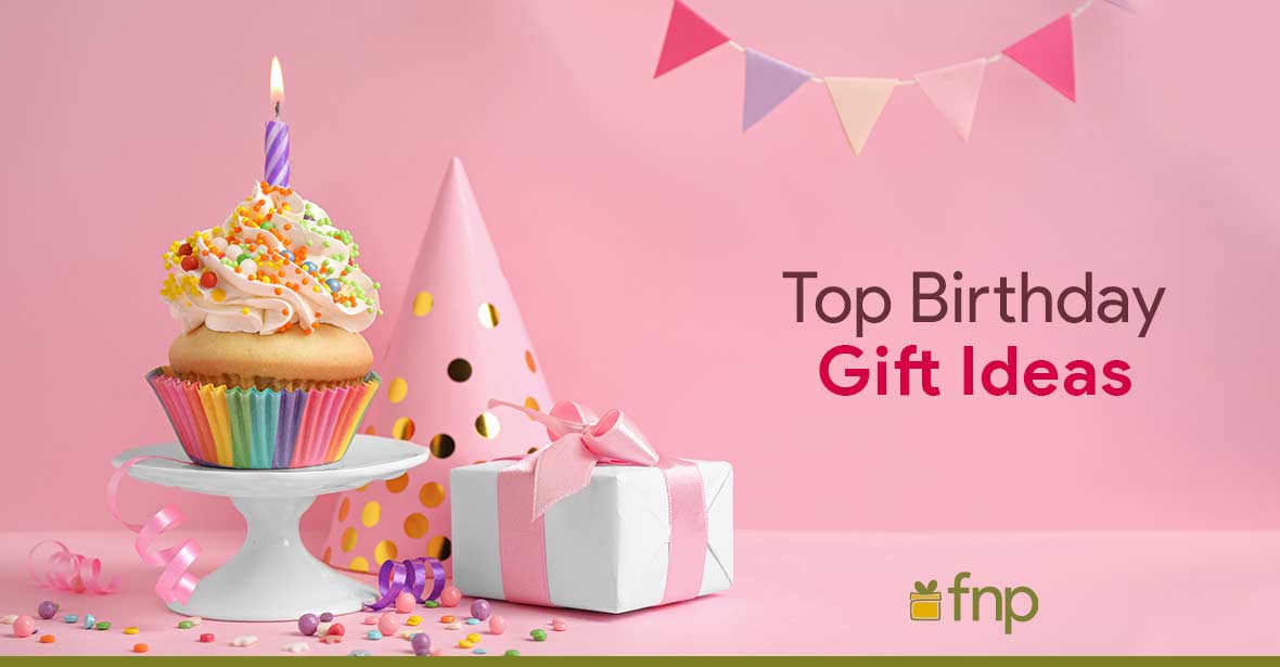 top birthday gift ideas