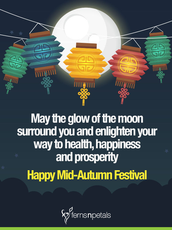 20+ Mid Autumn Festival Quotes, Wishes and Greetings 2021 - Ferns N Petals