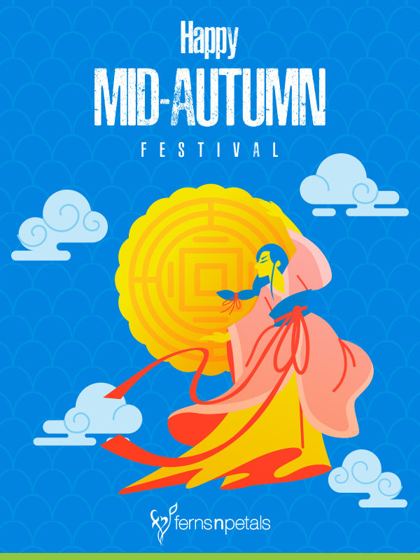 20+ Mid Autumn Festival Quotes, Wishes and Greetings 2021 - Ferns N Petals