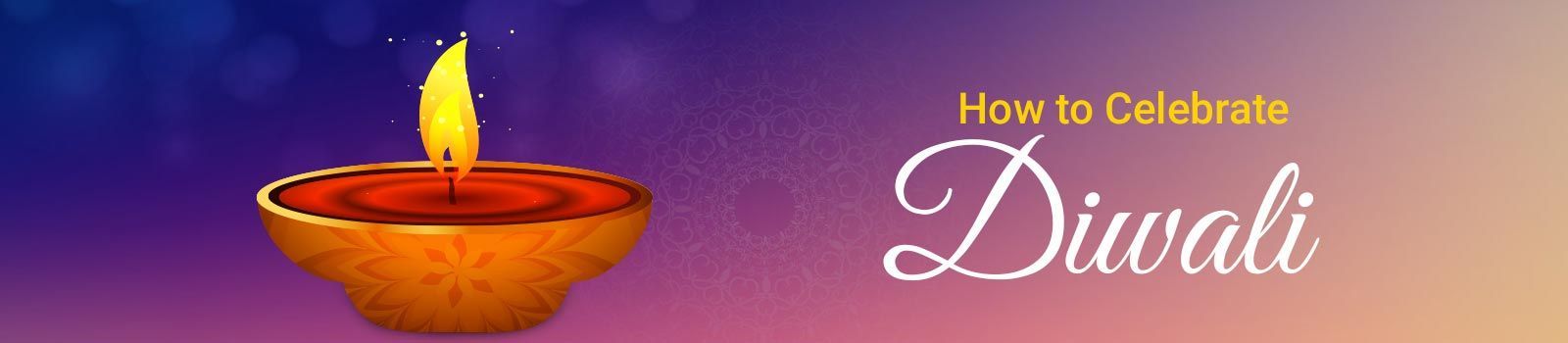 How Diwali Is Celebrated?