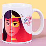 Super Women Day Printed Mug