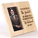 My Father Believed In Me Personalised Photo Frame