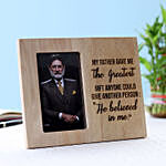 My Father Believed In Me Personalised Photo Frame
