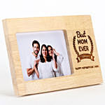 Best Mom Ever Photo Frame For Mothers Day