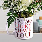 Alluring Mixed Roses In Lucky To Have U Mug