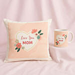 Love For Mom Cushion & Mug