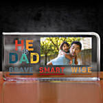 He is Dad Personalized Plaque