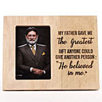 My Father Believed in Me – Custom Photo Frame for Dad