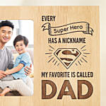 My Dad Is Superhero Personalised Fathers Day Photo Frame