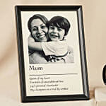Mummy You are My world black and white frame & Mug