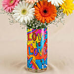 Love Is Love - Colorful Gerbera Flower Vase