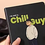 I'm Just a Chill Guy - Graphic Notebook